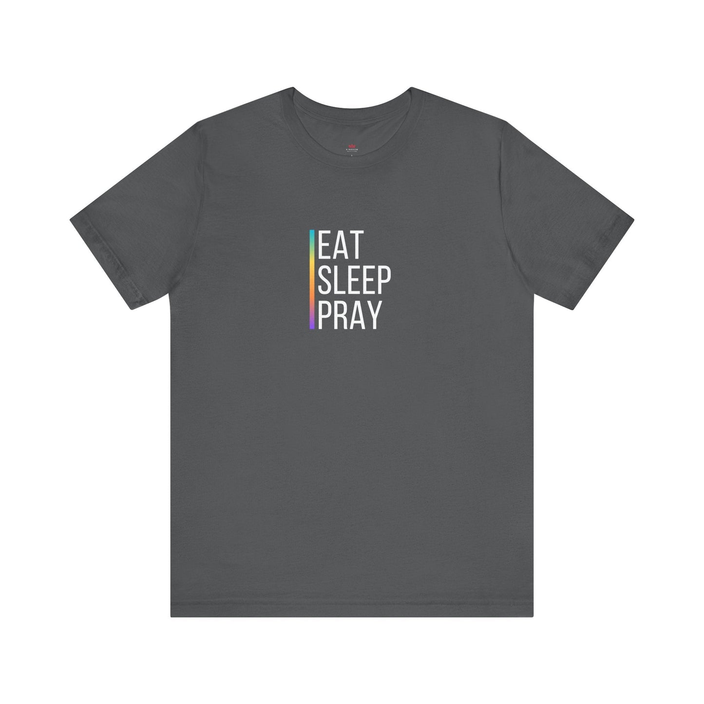 "Eat Sleep Pray T-Shirt - Daily Faith Routine Tee for Women" - T-Shirt | Kingdom Outfitters