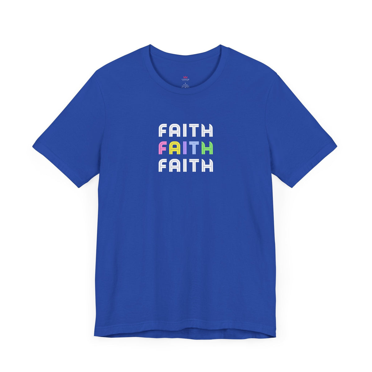 "Faith Rainbow Stacked Christian T-Shirt - Colorful Inspirational Graphic Tee for Women" - T-Shirt | Kingdom Outfitters