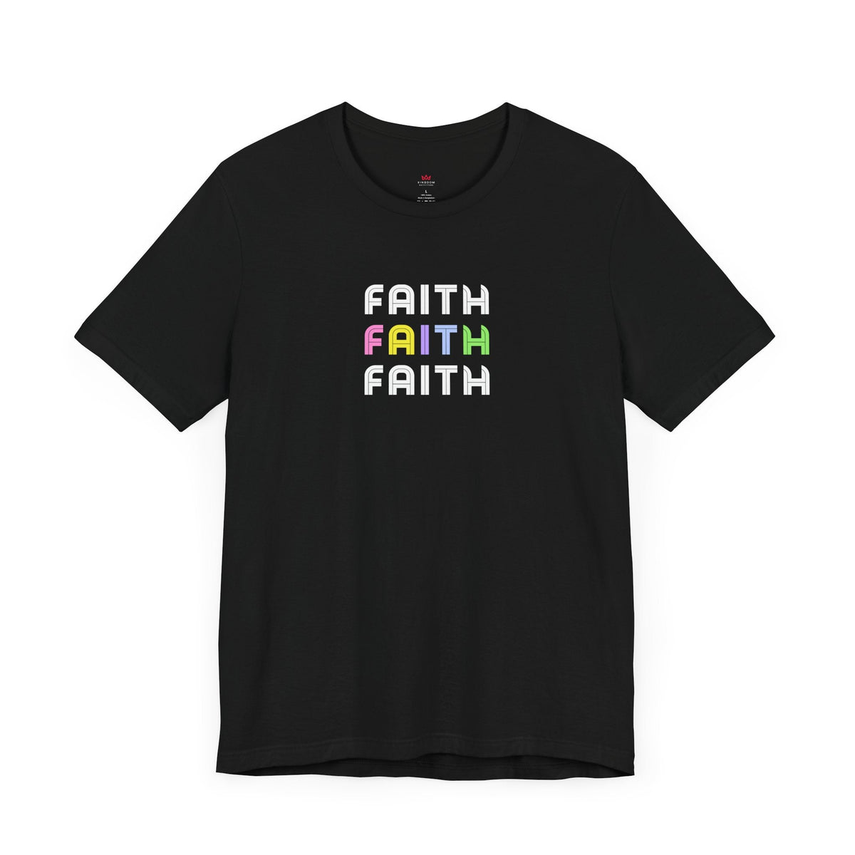 "Faith Rainbow Stacked Christian T-Shirt - Colorful Inspirational Graphic Tee for Women" - T-Shirt | Kingdom Outfitters