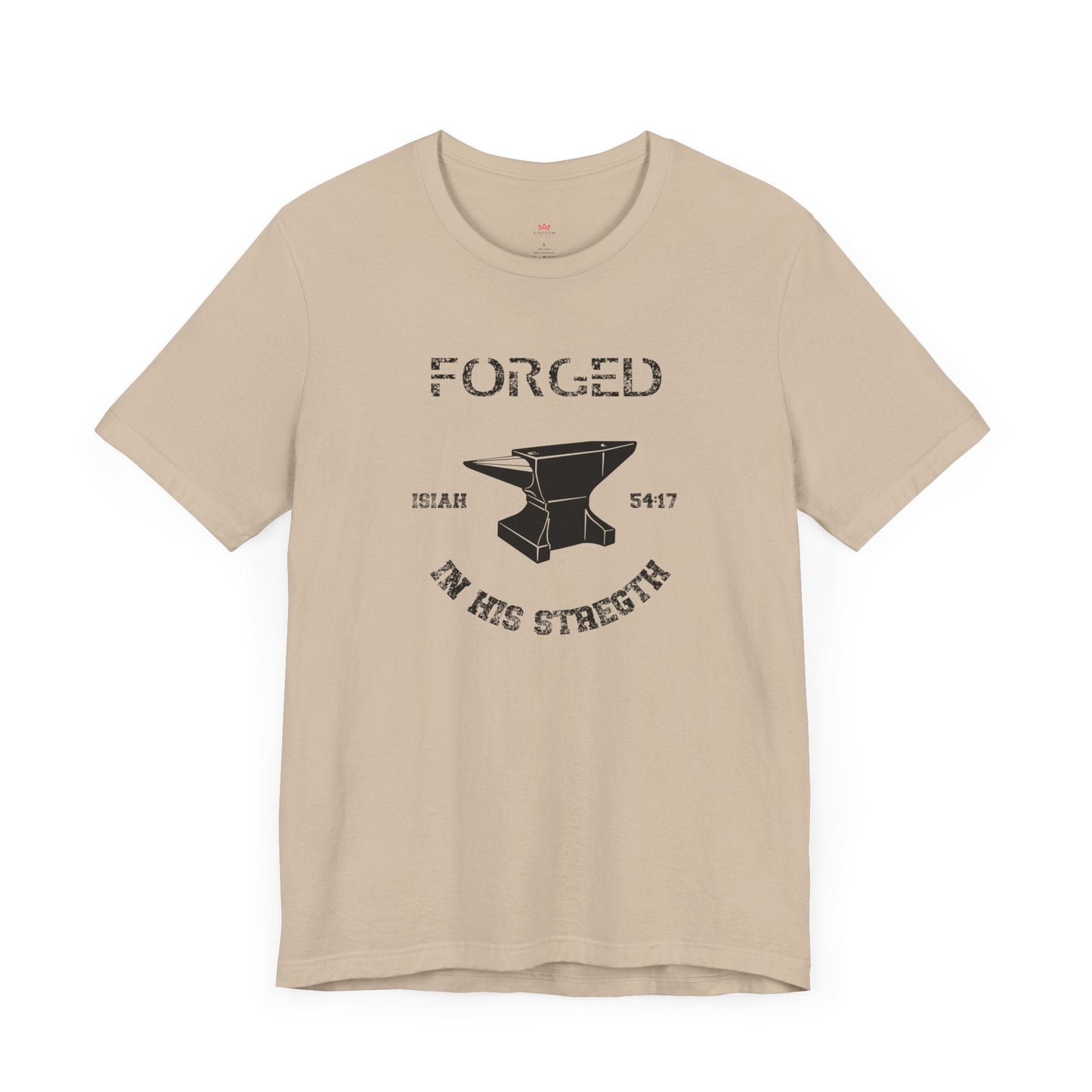 "Forged in His Strength Christian T-Shirt - Isaiah 54:17 Faith Graphic Tee" - T-Shirt | Kingdom Outfitters