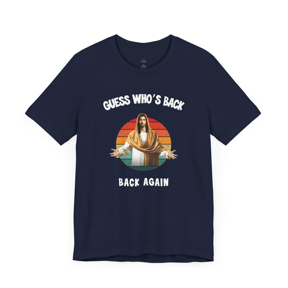 "Guess Who’s Back" - Funny Christian Unisex Graphic Tee - T-Shirt | Kingdom Outfitters