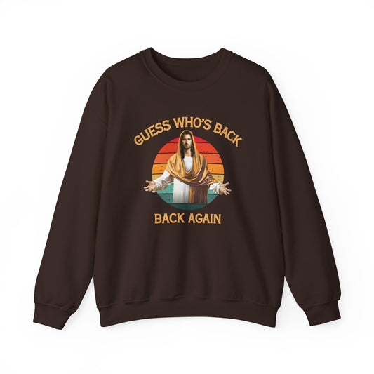 "Guess Who's Back Sweatshirt - Funny Bold Christian Faith Statement Crewneck" - Sweatshirt | Kingdom Outfitters