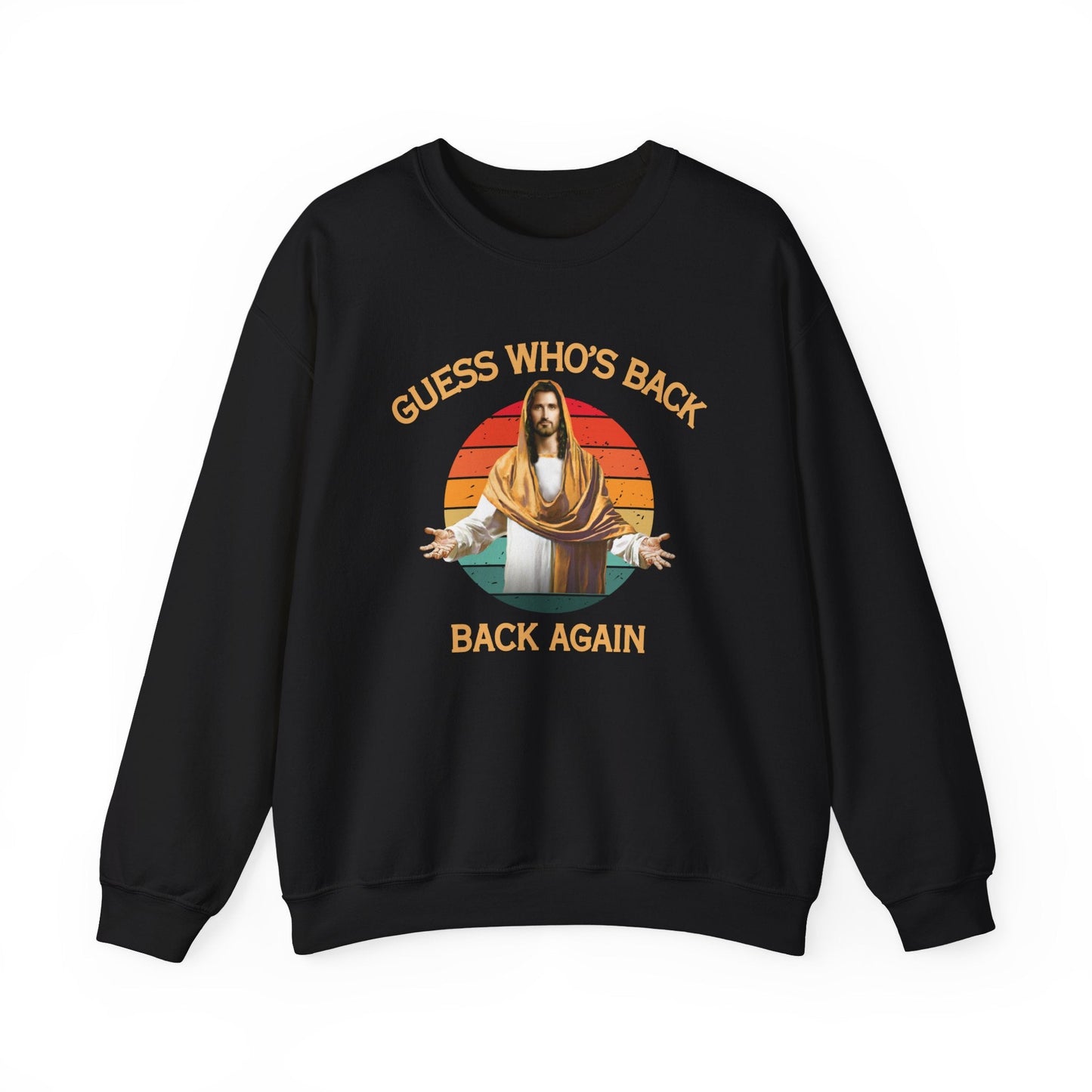 "Guess Who's Back Sweatshirt - Funny Bold Christian Faith Statement Crewneck" - Sweatshirt | Kingdom Outfitters