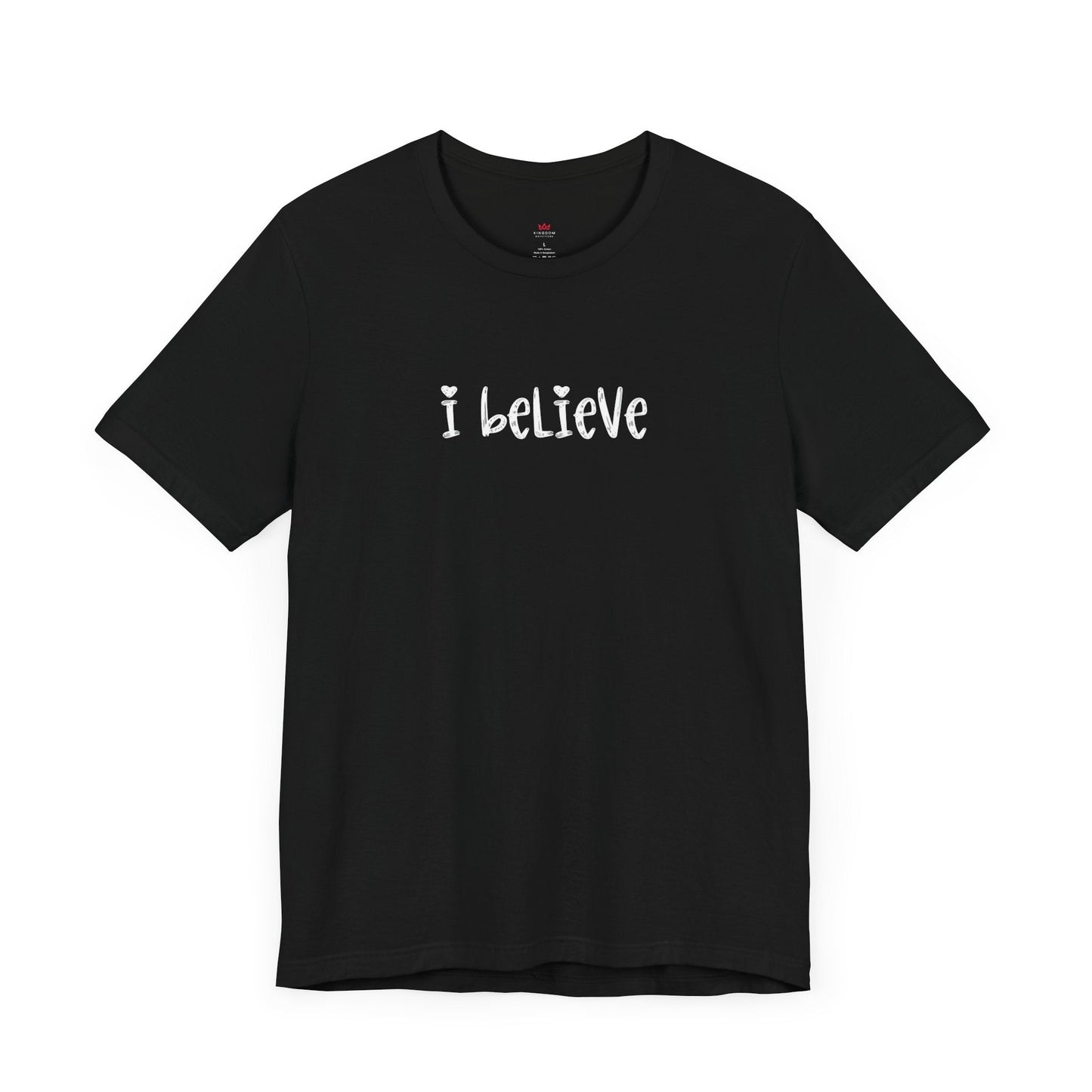 "I Believe Heart T-Shirt - Inspirational Christian Tee Shirt for Women" - T-Shirt | Kingdom Outfitters