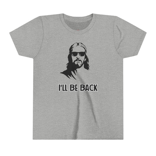 "I'll Be Back Kids T-Shirt - Funny Faith - Based Graphic Tee" - Kids clothes | Kingdom Outfitters