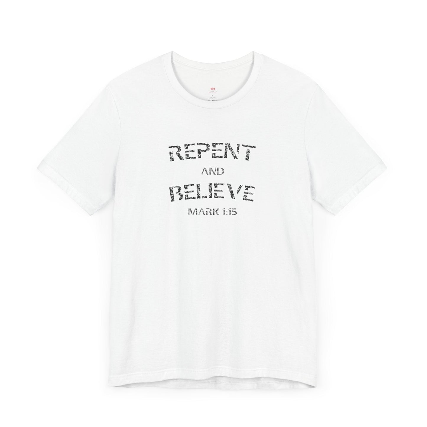 "Repent and Believe Bible Verse T-Shirt - Bold Christian Faith Graphic Tee" - T-Shirt | Kingdom Outfitters