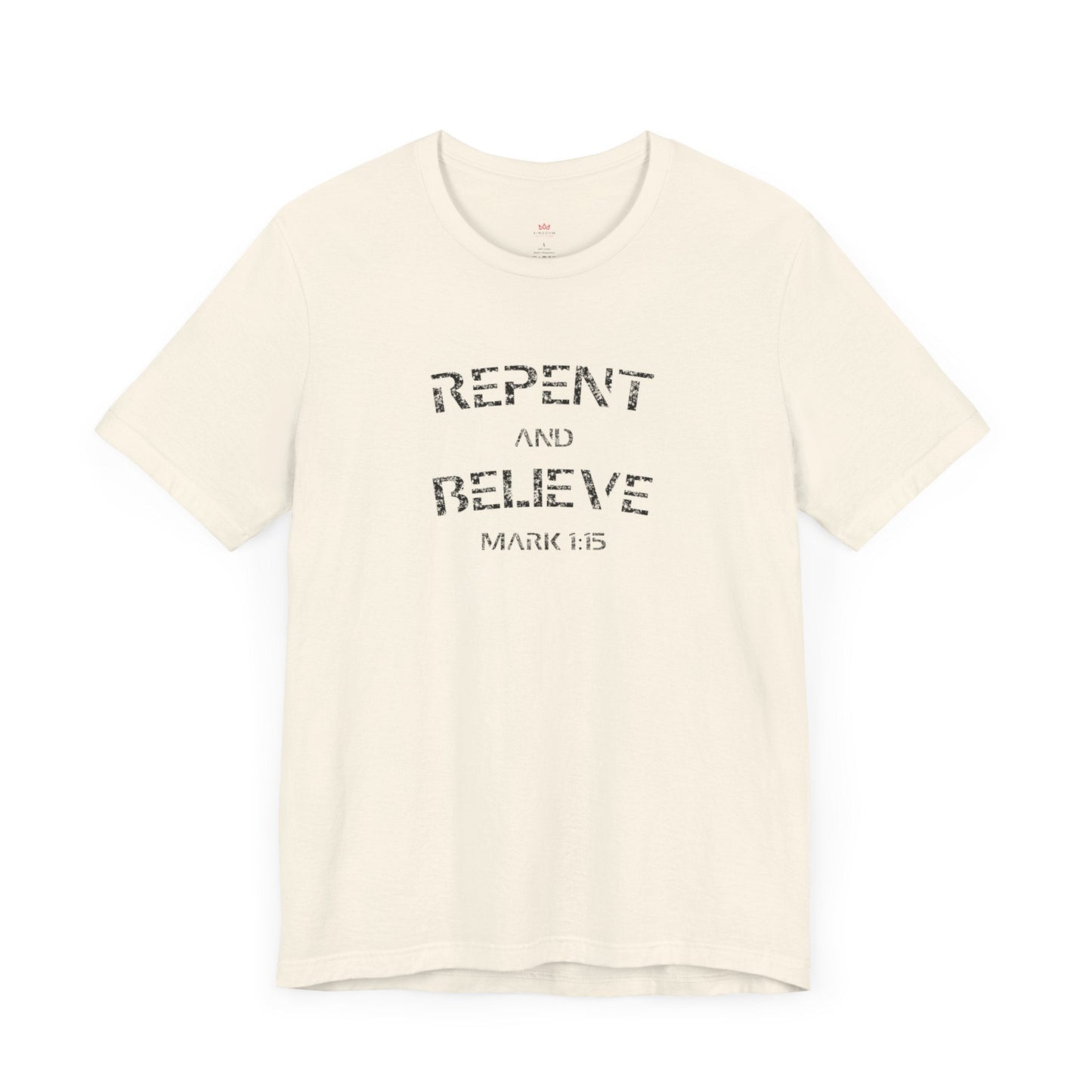 "Repent and Believe Bible Verse T-Shirt - Bold Christian Faith Graphic Tee" - T-Shirt | Kingdom Outfitters