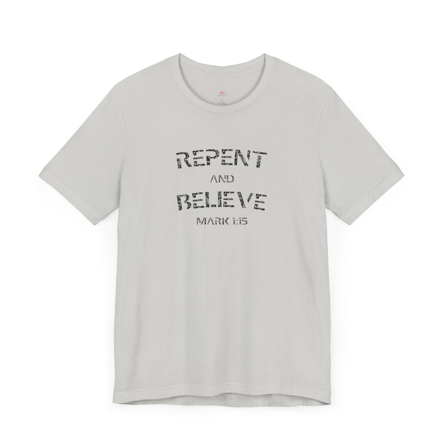 "Repent and Believe Bible Verse T-Shirt - Bold Christian Faith Graphic Tee" - T-Shirt | Kingdom Outfitters